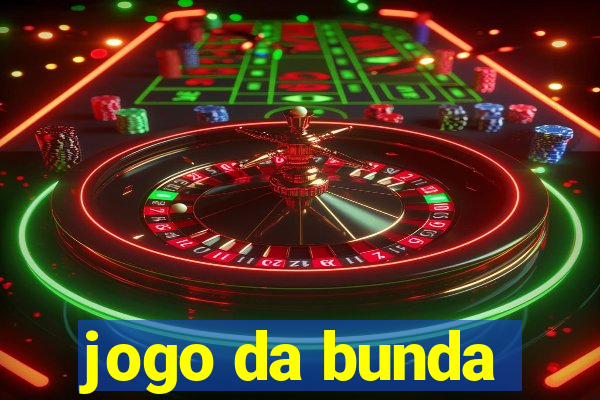 jogo da bunda